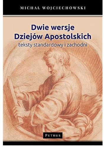 Dwie wersje Dziejów Apostolskich, teksty standardowy i zachodni