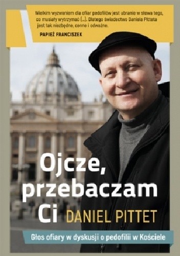 Ojcze, przebaczam Ci
