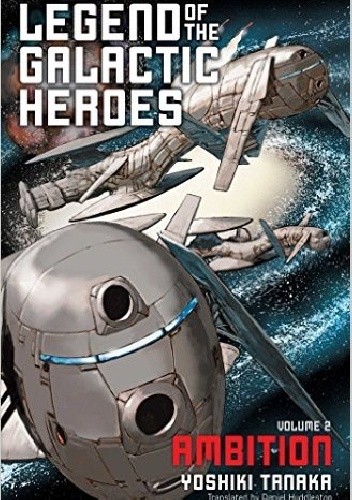 Legend of the Galactic Heroes, Vol. 2: Ambition