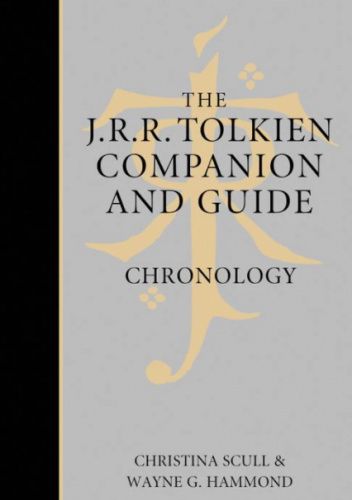 The J. R. R. Tolkien Companion and Guide: Volume 1: Chronology
