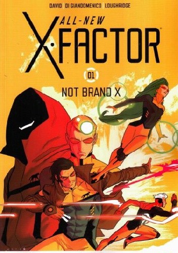 All-New X-Factor Volume 1: Not Brand X