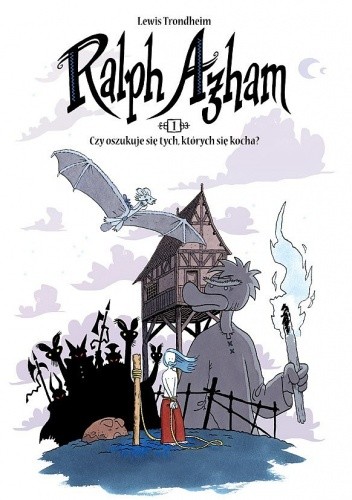 Ralph Azham, tom 1: Czy oszukuje się tych, których się kocha?