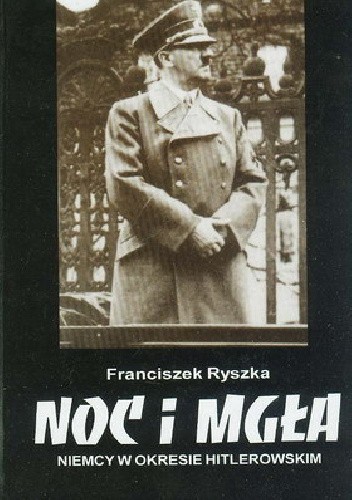 Noc i mgła: Niemcy w okresie hitlerowskim
