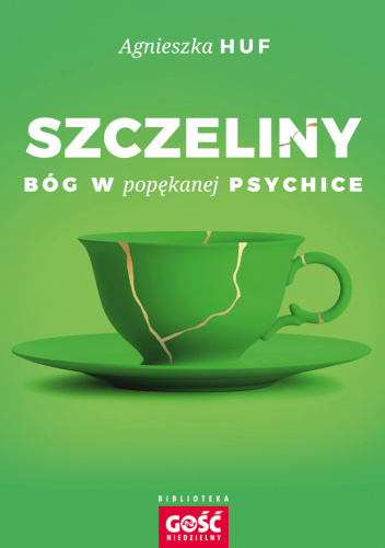 Szczeliny. Bóg w popękanej w psychice