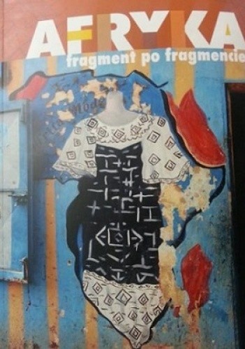 Afryka - fragment po fragmencie