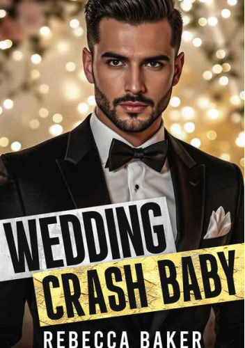 Wedding Crash, Baby: Weselny chaos z konsekwencjami