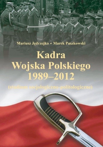 Kadra Wojska Polskiego 1989-2012
