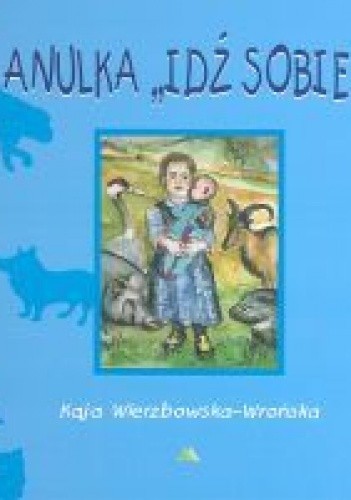 Anulka "Idź sobie!"