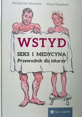Wstyd. Seks i medycyna. Przewodnik dla lekarzy