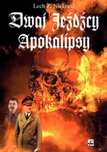 Dwaj jeźdźcy Apokalipsy. Stalin i Hitler: biografia porównawcza