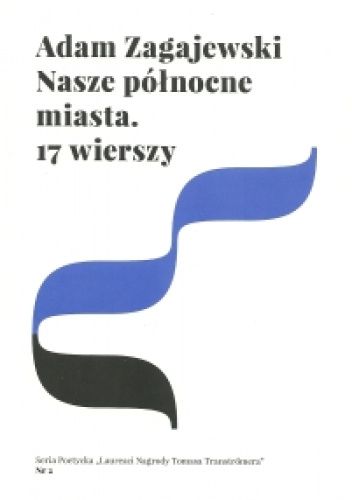 Nasze północne miasta. 17 wierszy