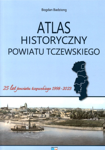 Atlas historyczny powiatu tczewskiego