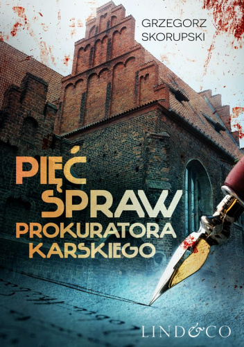 Pięć spraw prokuratora Karskiego