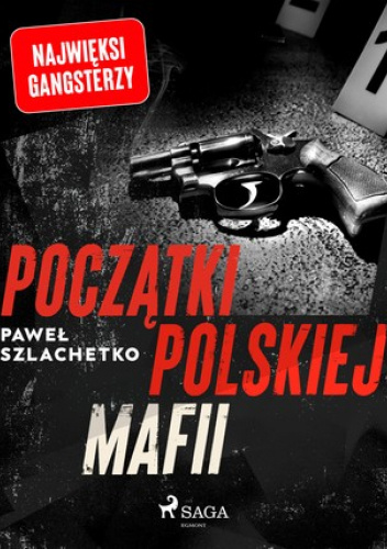 Początki polskiej mafii