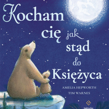 Kocham cię jak stąd do Księżyca