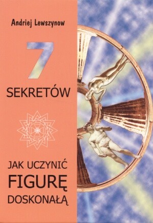 Jak uczynić figurę doskonałą - 7 sekretów