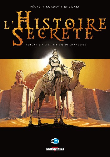 L'Histoire secrète: Les 7 Piliers de la sagesse
