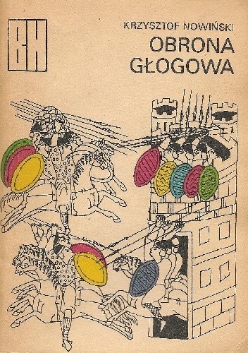 Obrona Głogowa. Opowieść z czasów Bolesława Krzywoustego