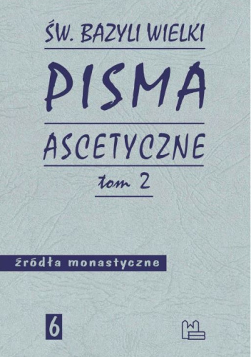 Pisma ascetyczne. Tom 2