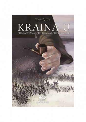 kraina U. Ziemia bez narodu dla narodu bez ziemi