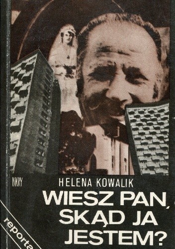 Wiesz Pan skąd ja jestem?