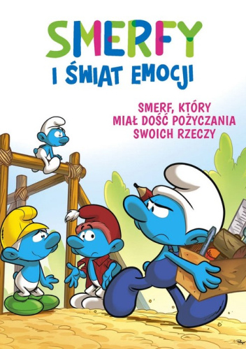 Smerfy i świat emocji. Smerf, który miał dość pożyczania swoich rzeczy