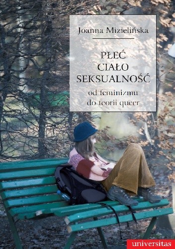 Płeć, ciało, seksualność. Od feminizmu do teorii queer