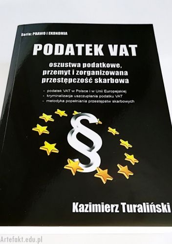 Podatek VAT - oszustwa podatkowe, przemyt i zorganizowana przestępczość skarbowa