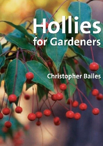 Hollies for Gardeners