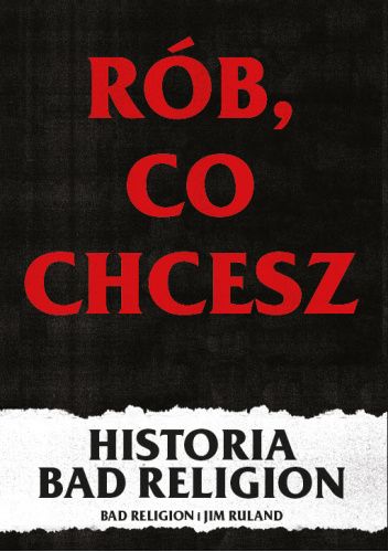 Rób, co chcesz – historia Bad Religion