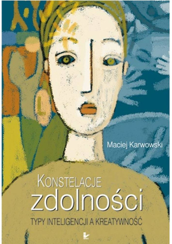 Konstelacje zdolności. Typy inteligeligencji a kreatywność