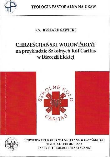 Chrześcijański wolontariat na przykładzie Szkolnych Kół Caritas w Diecezji Ełckiej