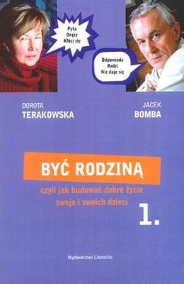 Być rodziną 1, czyli jak budować dobre życie swoje i swoich dzieci