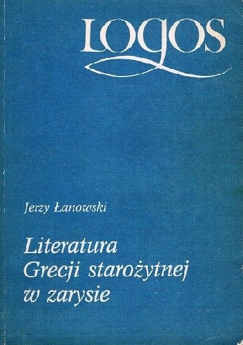 Literatura Grecji starożytnej w zarysie