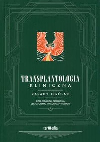 Transplantologia kliniczna. Zasady ogólne