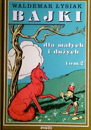 Bajki dla małych i dużych tom 2