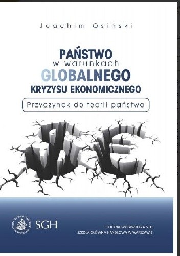 Państwo w warunkach globalnego kryzysu ekonomicznego: przyczynek do teorii państwa