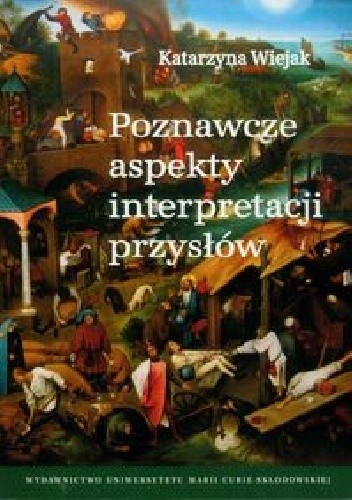 Poznawcze aspekty interpretacji przysłów