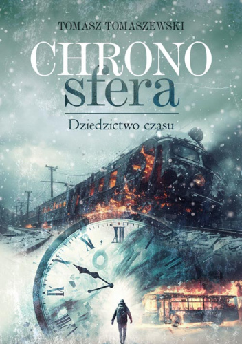 Chronosfera. Dziedzictwo czasu
