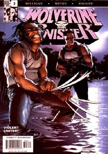 Wolverine/Punisher #3 - Part Three: Who Are All Those People And Why Are They Shooting At Me?