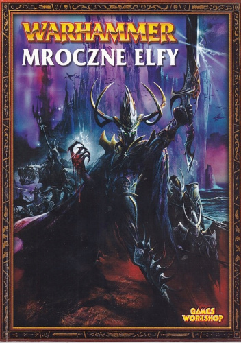 Warhammer: Mroczne Elfy - księga armii