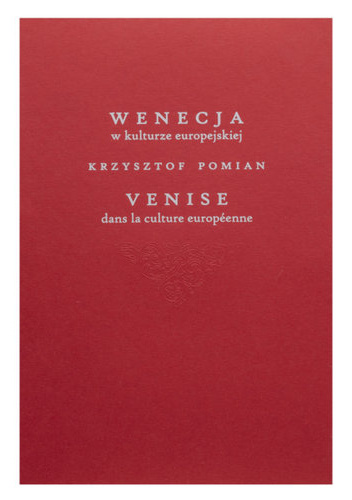 Wenecja w kulturze europejskiej / Venice dans la culture européenne