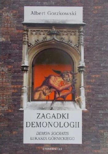 Zagadki demonologii: Demon Socratis Łukasza Górnickiego