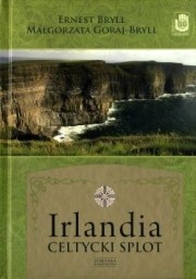 Irlandia. Celtycki splot