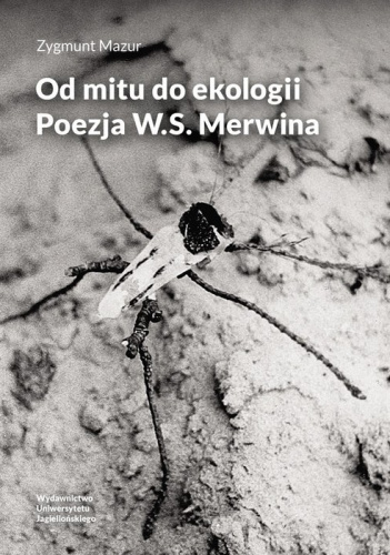 Od mitu do ekologii Poezja W.S. Merwina
