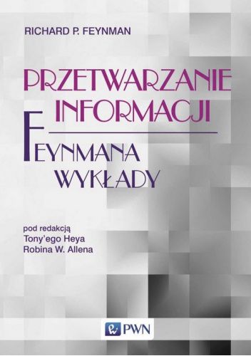 Feynmana wykłady. Przetwarzanie informacji