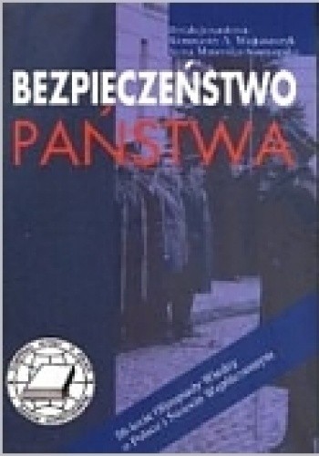 Bezpieczeństwo państwa. Wybrane zagadnienia.