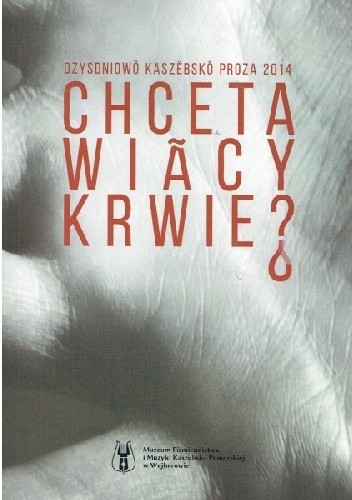 Chceta wiãcy krwie?