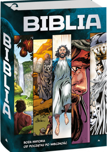 Biblia w komiksie. Boża historia od początku po wieczność
