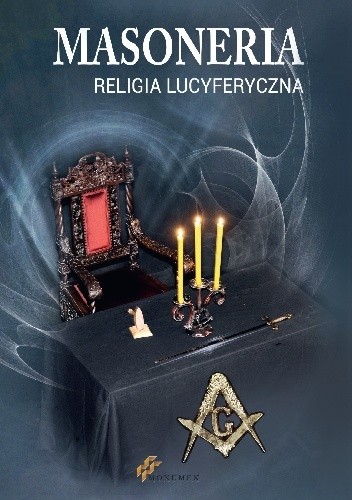 Masoneria. Religia lucyferyczna